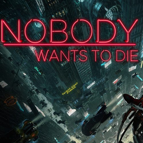 Nobody Wants to Die