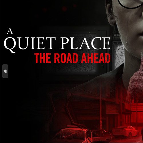 A Quiet Place: The Road Ahead