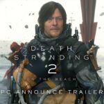 تماشا کنید: بازی Death Stranding 2: On the Beach در تاریخ ۲۸ اسفند برای PC منتشر خواهد شد