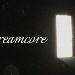 نقد و بررسی بازی Dreamcore