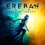 نقد و بررسی بازی Ereban: Shadow Legacy