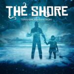 نقد و برسی بازی The Shore: Enhanced Edition