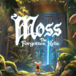 نقد و بررسی بازی Moss: The Forgotten Relic