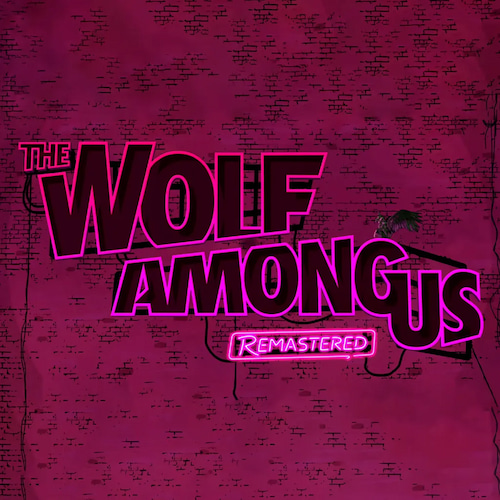 The Wolf Among Us Remastered